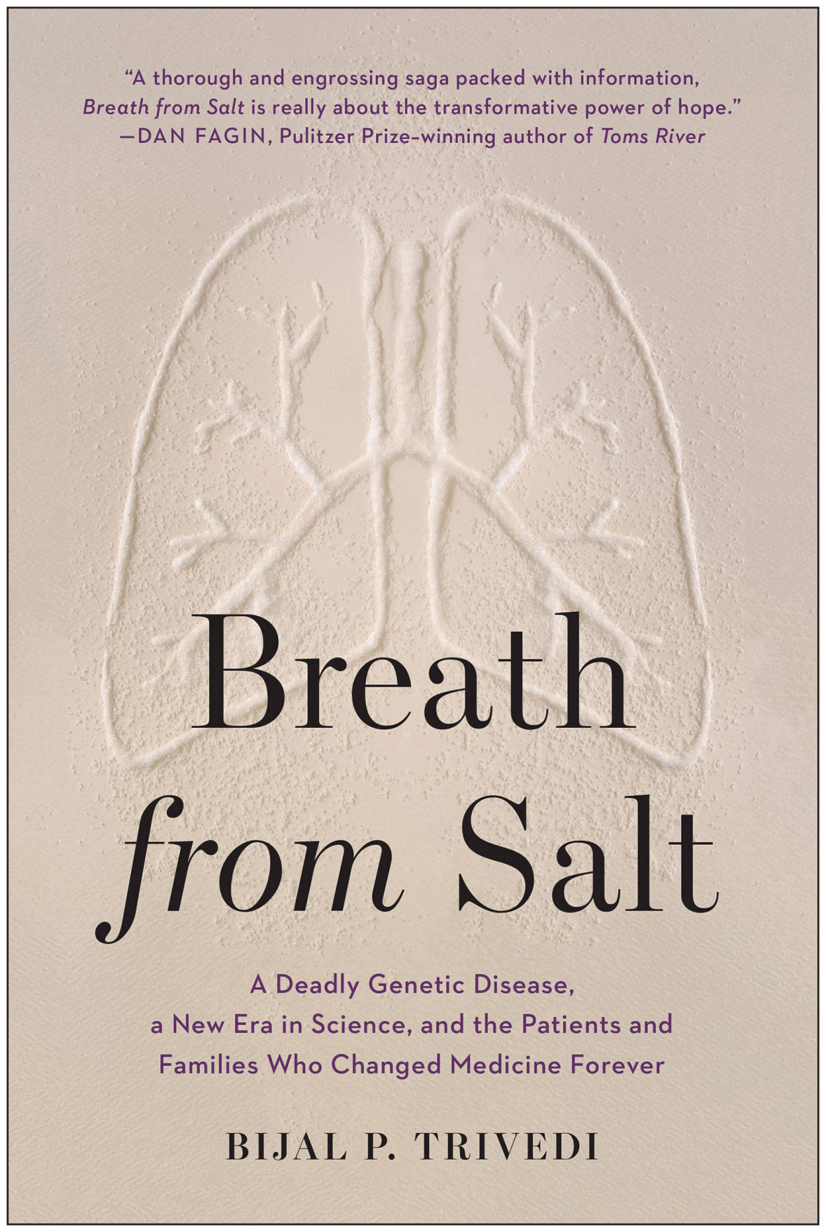 MUN_“Breath from Salt A Deadly Genetic Disease, a New Era in Science, and the Patients and Families Who Changed Medicine” by Bijal P. Trivedi..jpg